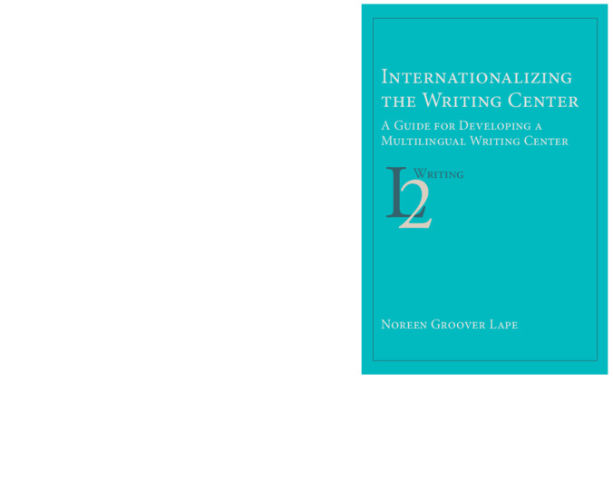 Internationalizing the Writing Center: A Guide for Developing a Multilingual Writing Center miniatura